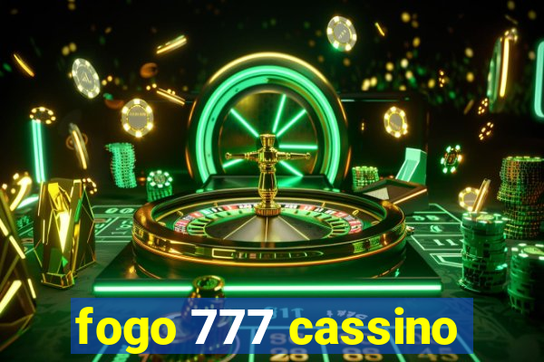 fogo 777 cassino